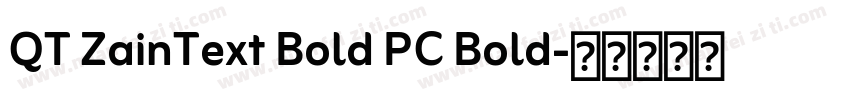 QT ZainText Bold PC Bold字体转换